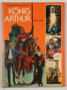 Classicomics 3: Hank Morgan - Am Hofe König Arthurs (Hardcover)