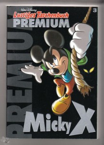 Lustiges Taschenbuch Premium 3: Micky X