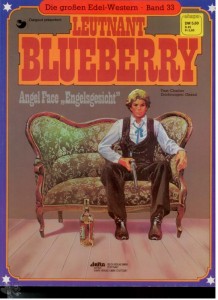 Die großen Edel-Western 33: Leutnant Blueberry: Angel Face »Engelsgesicht« (Softcover)