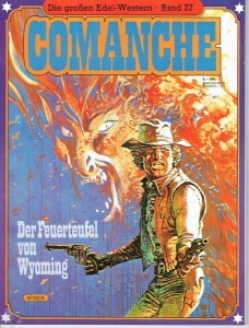 Die großen Edel-Western 27: Comanche: Der Feuerteufel von Wyoming