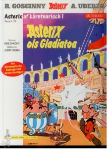 Asterix - Mundart 39: Asterix ols Gladiatoa (Kärntner Mundart)
