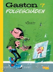 Gaston 7: Folgeschäden