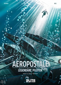 Aeropostale - Legendäre Piloten 4: Saint-Exupéry