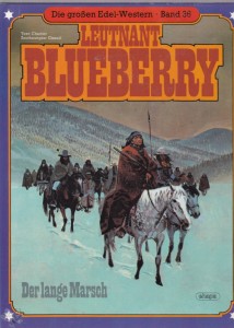 Die großen Edel-Western 36: Leutnant Blueberry: Der lange Marsch (Hardcover)