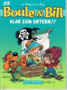 Boule &amp; Bill 33: Klar zum Entern !!