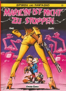 Spirou und Fantasio 33: Marilyn ist nicht zu stoppen