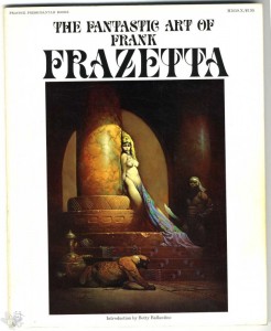 The Fantastic Art of Frank Frazetta vol 1 