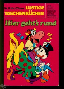 Walt Disneys Lustige Taschenbücher 30: Hier geht&#039;s rund (1. Auflage)