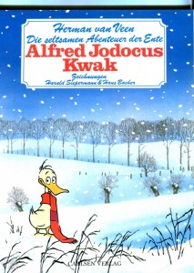Die seltsamen Abenteuer der Ente Alfred Jodocus Kwak 1: Alfred Jodocus Kwak (1. Auflage)