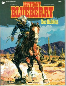 Leutnant Blueberry 4: Das Halbblut