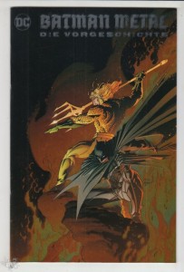Batman Metal - Die Vorgeschichte 1: (Variant Cover-Edition)