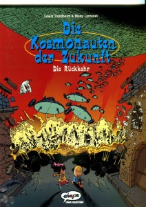 Die Kosmonauten der Zukunft 2: Die Rückkehr