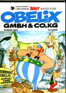 Asterix 23: Obelix GmbH &amp; Co. KG (1. Auflage, Hardcover)