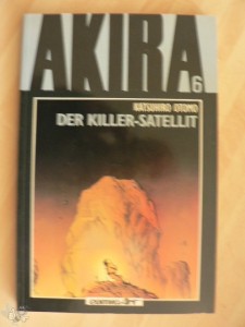 Akira 6: Der Killer-Satellit (1. Auflage)