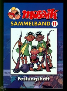 Mosaik Sammelband 11: Festungshaft (Softcover)