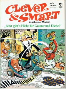 Clever &amp; Smart (Album , 1. Auflage) 44: Jetzt gibt&#039;s Hiebe für Gauner und Diebe !