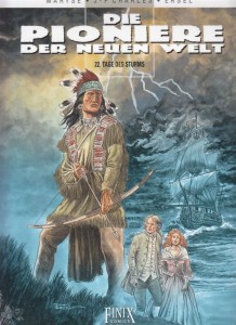 Die Pioniere der neuen Welt 22: Tage des Sturms