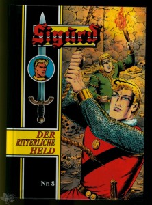 Sigurd - Der ritterliche Held (Paperback, Hethke) 8: (Hefte 36-40)