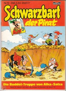 Schwarzbart der Pirat 12: Die Buddel-Truppe von Alka-Salza