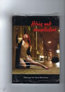 Hörig und Ausgeliefert- Fetisch Erotik Bondage Flagellanten Spanking Sex