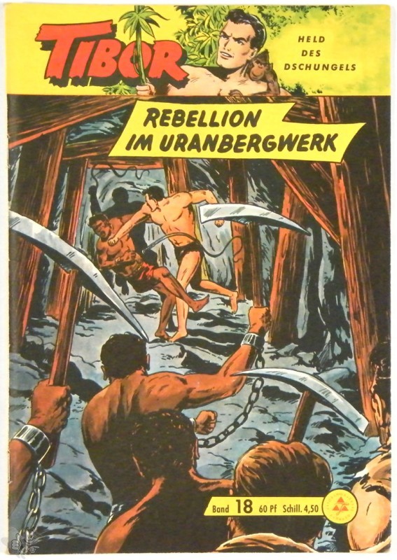 Tibor - Held des Dschungels 18: Rebellion im Uranbergwerk
