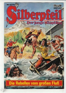 Silberpfeil - Der junge Häuptling 270: Die Rebellen vom großen Fluß
