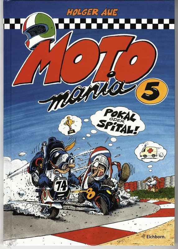 Motomania 5: Pokal oder Spital !