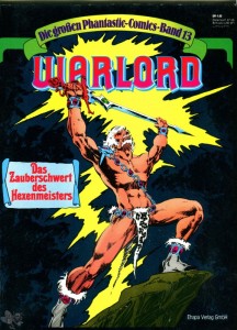 Die großen Phantastic-Comics 13: Warlord: Das Zauberschwert des Hexenmeisters