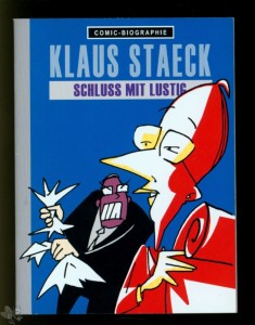 Comic-Biographie 16: Klaus Staeck: Schluss mit lustig