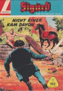 Sigurd - Der ritterliche Held (Heft, Lehning) 162: Nicht einer kam davon