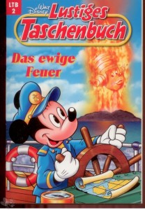 Walt Disneys Lustige Taschenbücher 2: Das ewige Feuer (Neuauflage 1997)