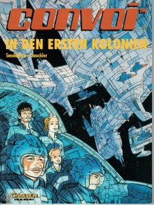 Convoi 4: In den ersten Kolonien