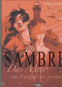 Sambre 6: Das Meer vom Fegefeuer aus gesehen...