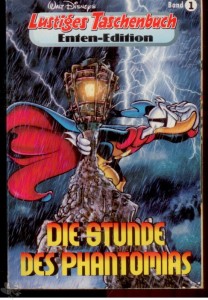 Lustiges Taschenbuch Enten-Edition 1: Die Stunde des Phantomias