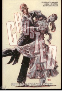 Ghosted 3: Ein gespenstischer Trick (Softcover)