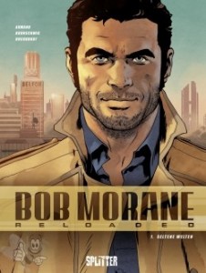 Bob Morane Reloaded 1: Seltene Erden