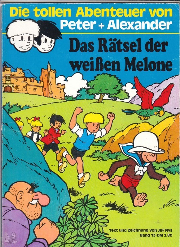 Peter + Alexander 13: Das Rätsel der weißen Melone