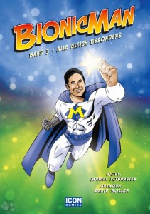 Bionicman 3: Alle gleich besonders