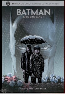 Batman - Die Chroniken des Dunklen Ritters 16: Erde Eins (Band 1)