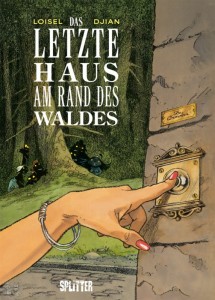 Das letzte Haus am Rand des Waldes 