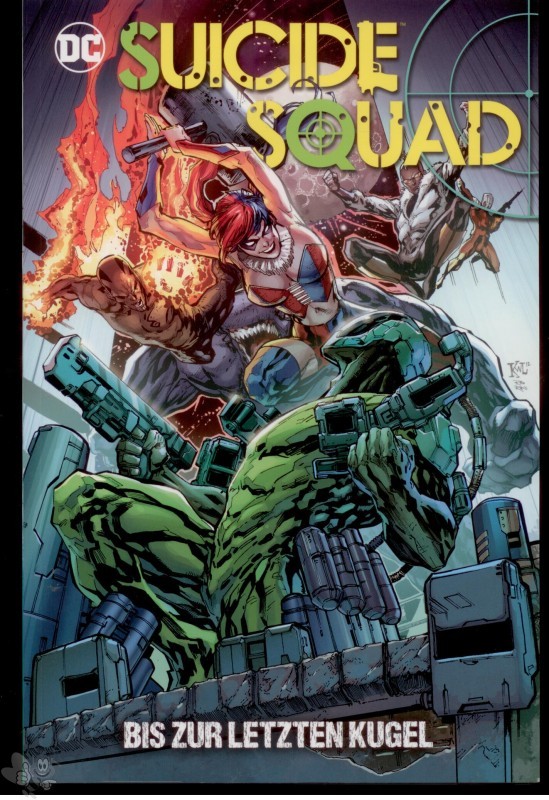 Suicide Squad: Bis zur letzten Kugel : (Softcover)