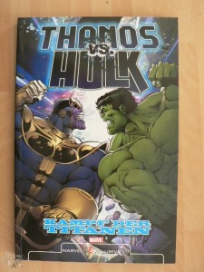 Marvel Exklusiv 117: Thanos vs. Hulk: Kampf der Titanen (Softcover)