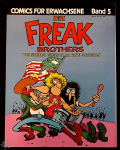 Comics für Erwachsene 5: Die Freak Brothers