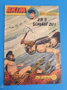 Akim - Held des Dschungels (Lehning) 31: XB 9 schlägt zu !