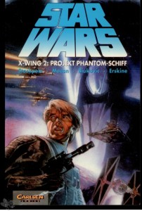 Star Wars (Carlsen) 12: X-Wing (2): Projekt Phantom-Schiff