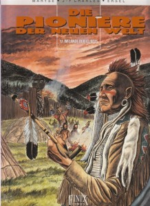 Die Pioniere der neuen Welt 17: Im Lande der Illinois (Softcover)