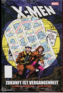 X-Men: Zukunft ist Vergangenheit : (Hardcover)