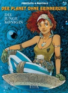 Der Planet ohne Erinnerung 7: Die junge Königin
