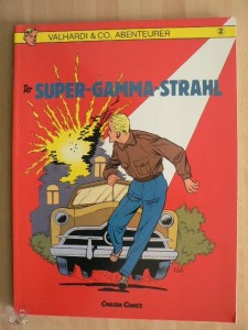 Valhardi &amp; Co, Abenteurer 2: Der Super-Gamma-Strahl