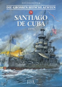 Die grossen Seeschlachten 21: Santiago de Cuba